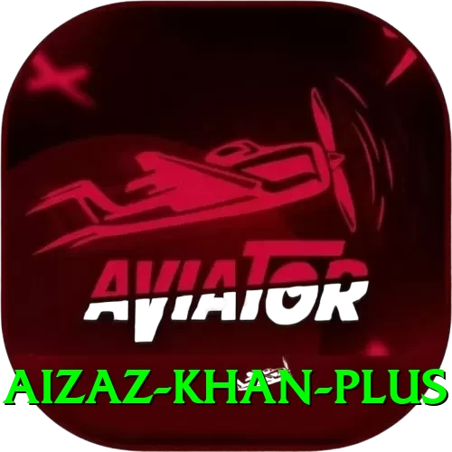 aizaz khan - King Edition v5.3.9 - 2